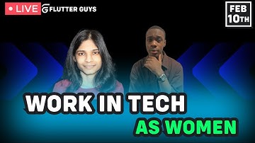 Work in tech as Woman - (Difficulties, challenges, projects, etc.)