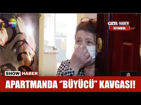 Apartmanda 'büyücü' kavgası!