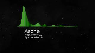 Asche - Noch Immer 2.0 (Remix)