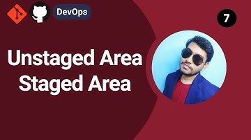 Unstaged and Staged Area in Git