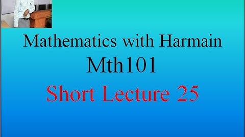 MTH101|MTH 101|Short Lecture|25| Integration | Anti-derivatives |forlumas| Indefinite Integral