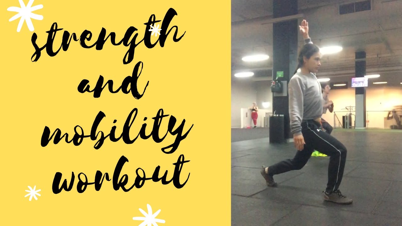 Full body strength and mobility workout YouTube