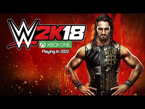 Wwe 2k18 Xbox One in 2022