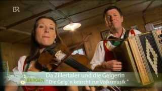 Da Zillertaler und die Geigerin - Die Geig'n kearcht zur Volksmusik