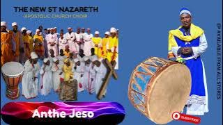 ANTHE JESO ONA MPONA by THE NEW ST NAZARETH