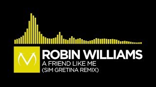 [Electro Swing] - Robin Williams - A Friend Like Me (Sim Gretina Remix) [Free Download] Resimi