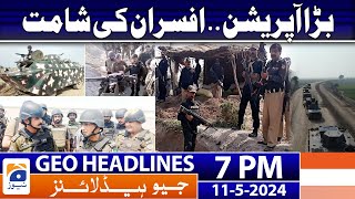 Geo News Headlines 7 PM - 𝐏𝐮𝐧𝐣𝐚𝐛 𝐆𝐨𝐯𝐭 𝐢𝐧 𝐀𝐜𝐭𝐢𝐨𝐧!!  | 11 May 2024