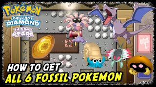 How to Get All 6 Fossil Pokemon in Pokemon Brilliant Diamond & Shining  Pearl - YouTube