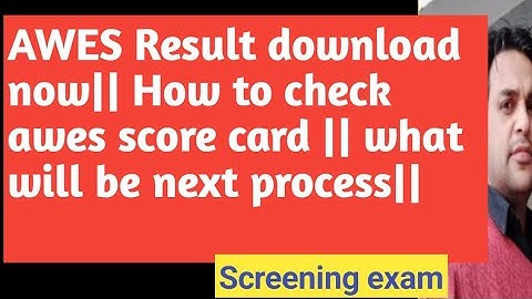 AWES Result download now|| How to check awes score card || what will be next process||