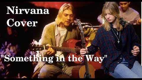 "Something in the Way" – Haunting Acoustic Cover /  Elizaveta Nikonova Nirvana Cover / One-Girl Band