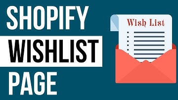 How to Create Wishlist Page in Shopify Store