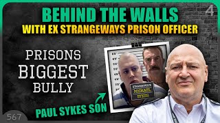 Biggest Bully I Ever Met? Paul Sykes Son Michael Sykes! Behind The Walls Prison Series…