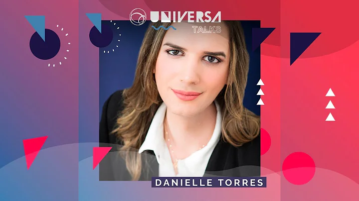 DANIELLE TORRES - NTEGRA | UNIVERSA TALKS 2019