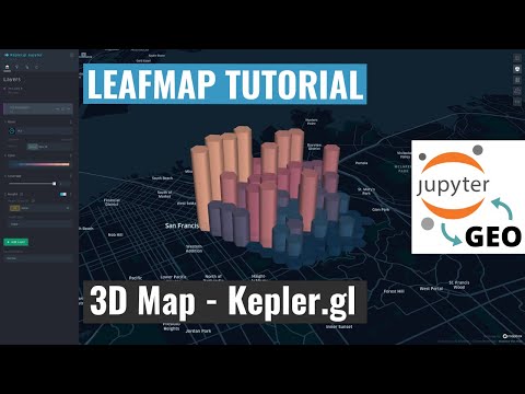 Leafmap Tutorial - Creating 3D Maps with Leafmap and Kepler.gl