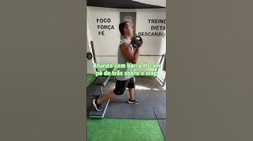 Afundo com barra H com pé de trás sobre o step - prof. Matheus Gomes