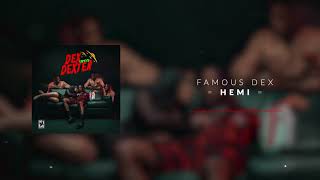 Video thumbnail of "Famous Dex - Hemi [Official Audio]"