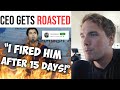 i absolutely DESTROY this CEO for his article about "firing a lying employee" | #roast