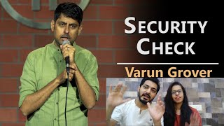 Huby wife React To Security Check | Standup Comedy by Varun Grover #Security #Whatsapp #VarunGrover