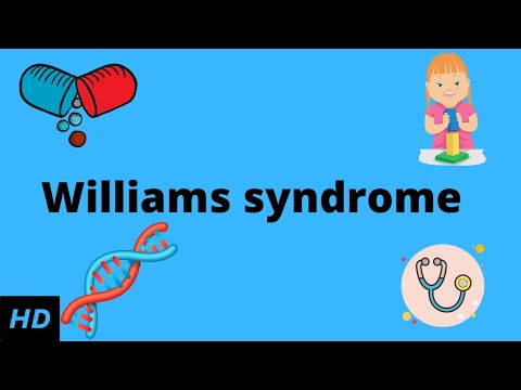 विल्यम्स सिंड्रोम, कारणे, चिन्हे आणि लक्षणे, निदान आणि उपचार.