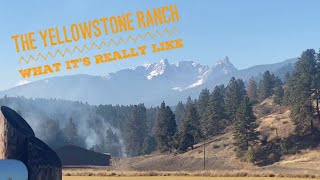 What is the Yellowstone Ranch Really Like?