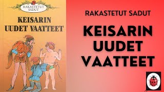 Keisarin uudet vaatteet - Rakastetut sadut - äänisatu kuvilla