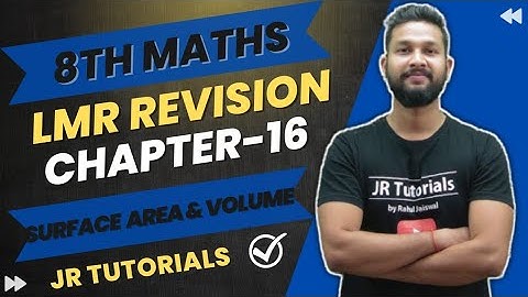 8th Maths LMR Revision | Chapter 16 | Surface Area & Volume | Maharashtra Board |