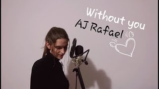 Without You - AJ Rafael Cover | BIA RAY