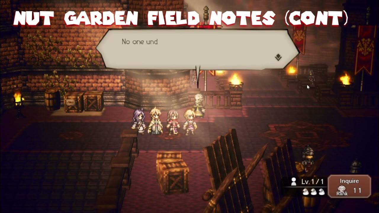Nut Garden Field Note (Cont) Location Octopath Traveler COTC SEA YouTube