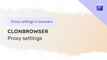 Proxy settings in anti-detect ClonBrowser