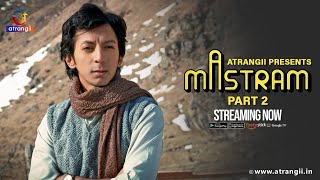 Mastram | Part - 02 | Streaming Now | Atrangii Presents | Exclusively On Atrangii App