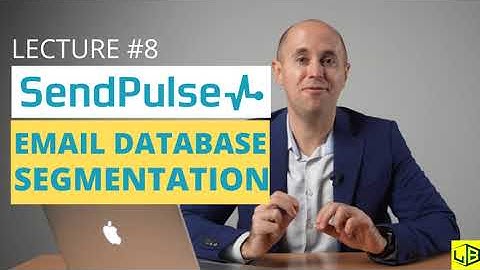 Sendpulse Email List Segmentation - Sendpulse Email Marketing Course 2022