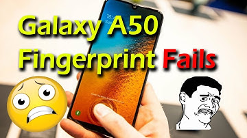 Galaxy A50 in display Fingerprint Scanner Fails !!