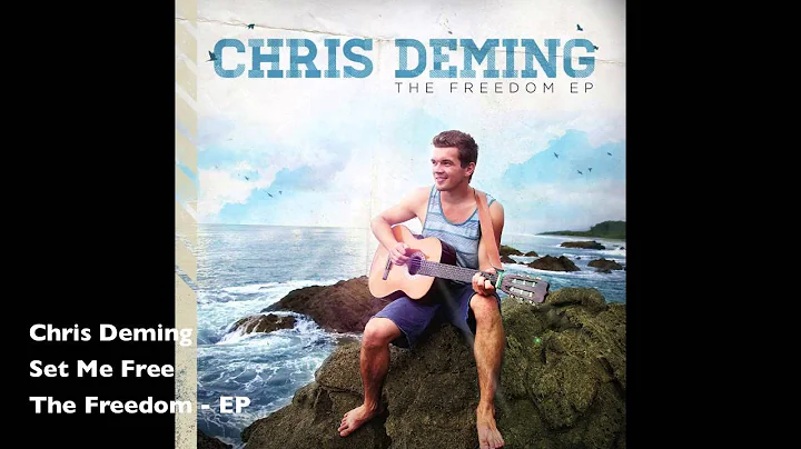 Chris Deming - Set Me Free