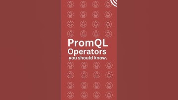 Prometheus Operators you should know | PromQL 2026
