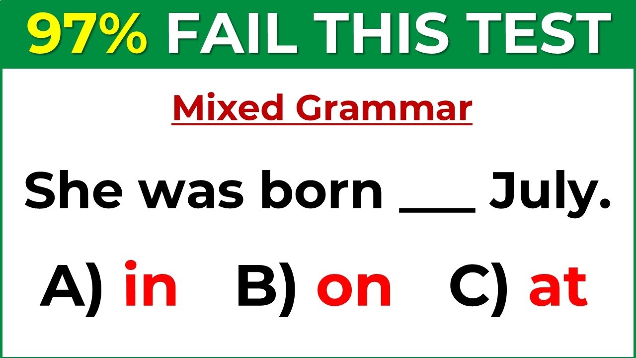 Mixed English Grammar Test 🌟If you score over 97% On This Quiz, your ...