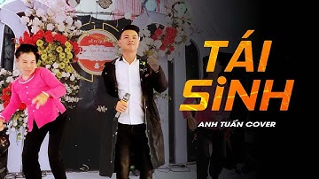 TÁI SINH - Tùng Dương x Anh Tuấn Hát Đám Cưới Sôi ĐộNG - Bà Nội Bà Ngoại Cô Dâu Nhảy Chất !!!