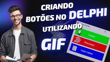 Criando  e Personalizando botões no Delphi: Utilizando Gifs
