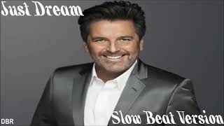 Thomas Anders - Just Dream (Slow Beat Version) 2022