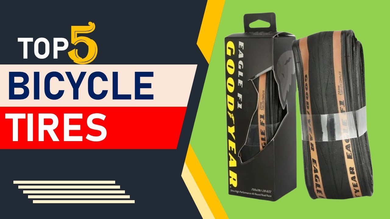 Best Bicycle Tires 2025 || Top 5 Bicycle Tires in 2025