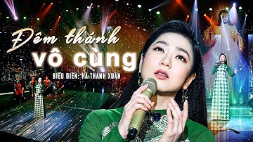 Nhạc Giáng Sinh 2025 Mới Nhất | Tuyển tập ĐÊM THÁNH VÔ CÙNG - Hà Thanh Xuân | Hà Thanh Xuân Mới Nhất