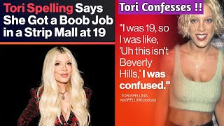 Tori Spelling Admits To Have Got a Boob Job in a Strip Mall at 19 !!