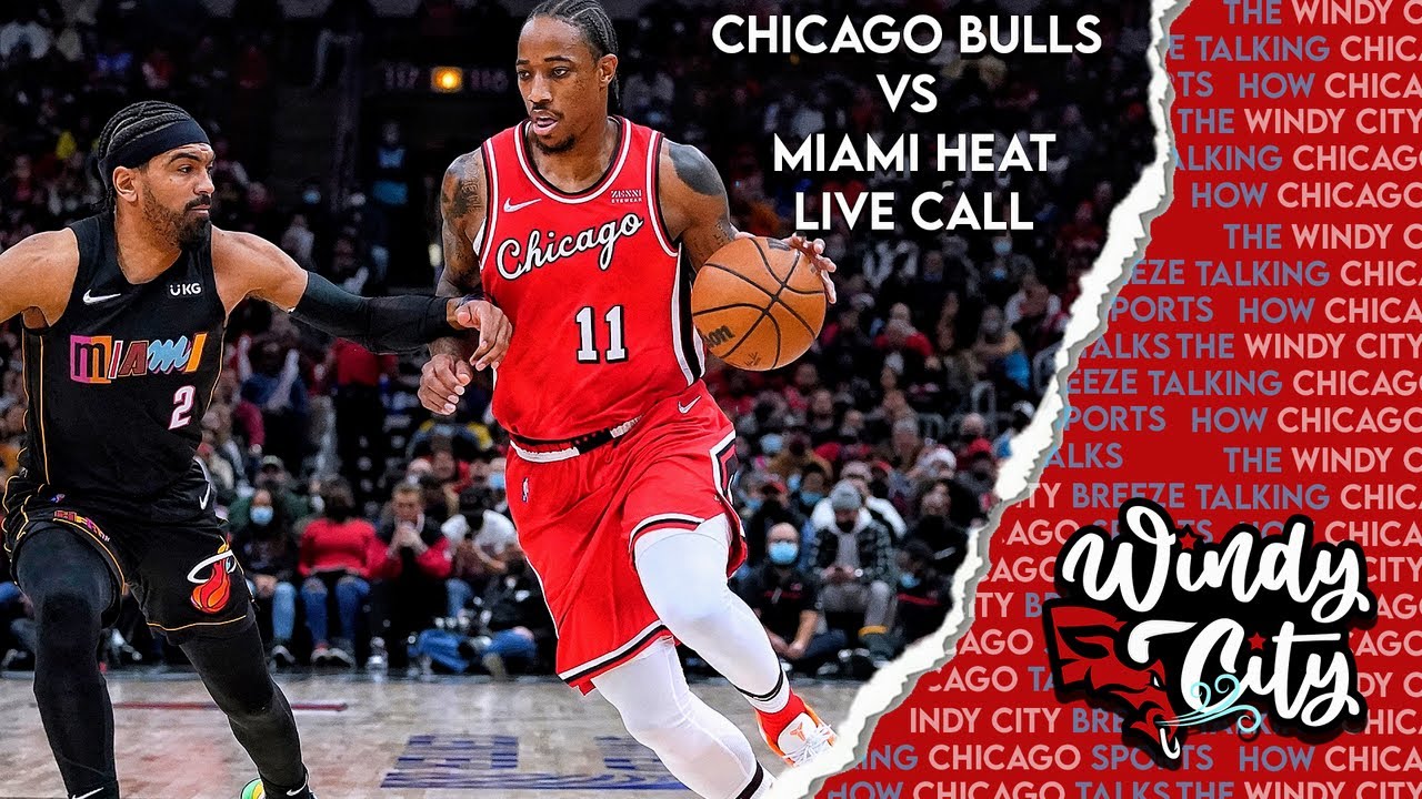 Chicago Bulls vs Miami Heat Live Call