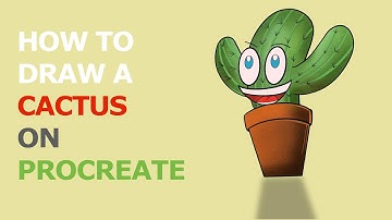 HOW TO DRAW A CACTUS ON PROCREATE