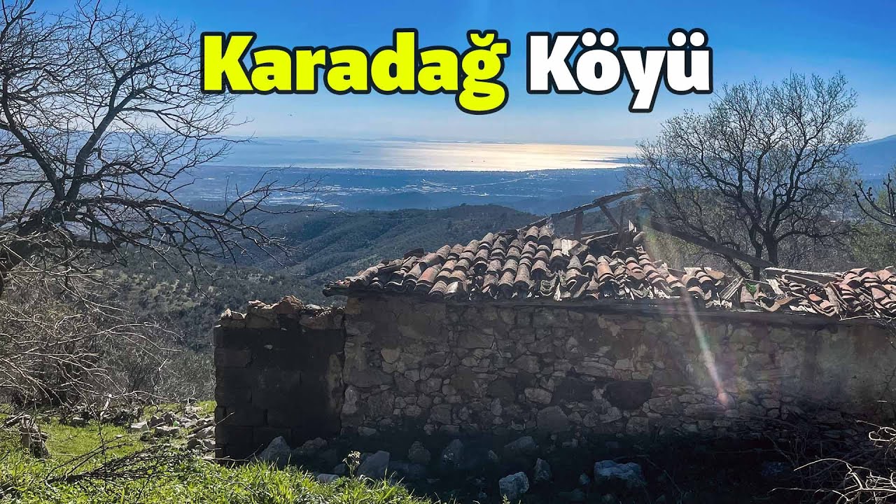 Deniz manzaralı terk edilen Karadağ Köyü (Tapusu olmayan köy!)