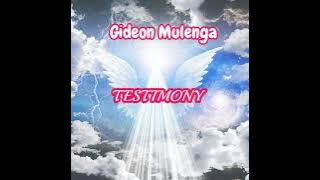 Gideon Mulenga Testimony in bemba