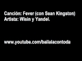 Fever con sean kingston  wisin y yandel 2011  reggeaton  link