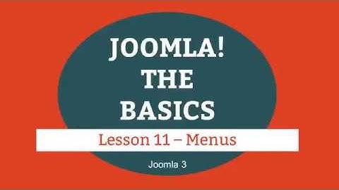 Joomla 3 Tutorial   Lesson 11   Menus (joomla web design)