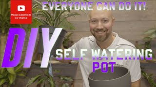 DIY Simple self watering pot for indoor plants - everyone can do this!