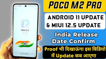 Poco M2 Pro Android 11 & Miui 12.5 Update Release Date Confirm | Official Confirm By Poco With Proof