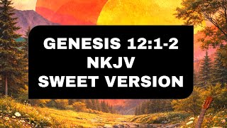 Genesis 12:1-2 (NKJV) Memory Verse Song, 1 Hour Loop